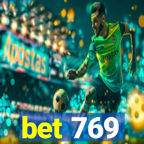 bet 769